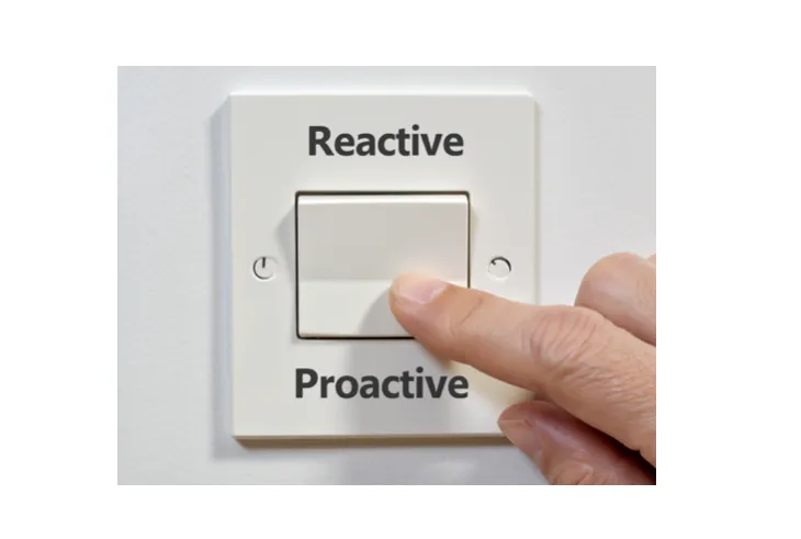 Flipping the Switch from Reactive to Proactive